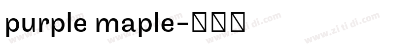 purple maple字体转换